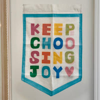 Keep Choosing Joy Banner