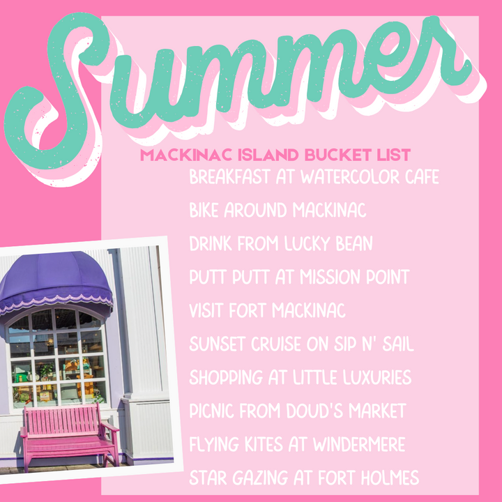 Mackinac Summer Bucket List