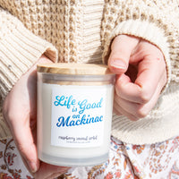 Life is Good On Mackinac Candle