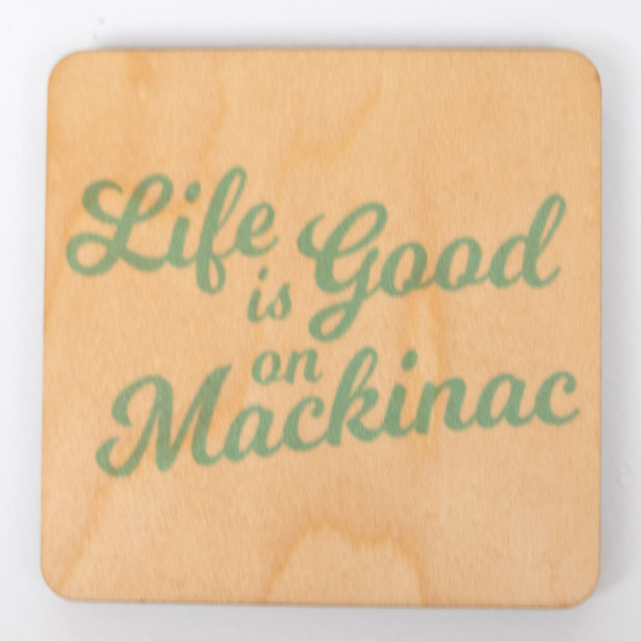 Life is Good on Mackinac Magnet