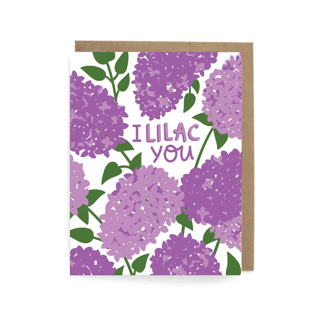 I Lilac You Card