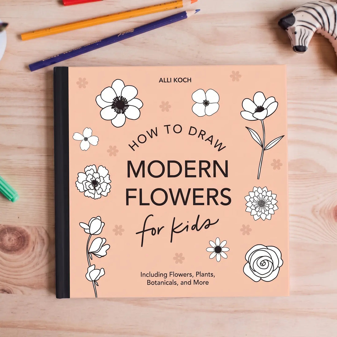 Modern Flowers: A How To Draw Book For Kids
