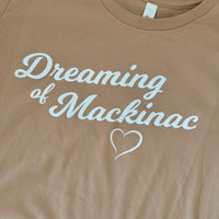 Dreaming of Mackinac T-Shirt