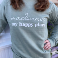 Mackinac My Happy Place Green Crewneck