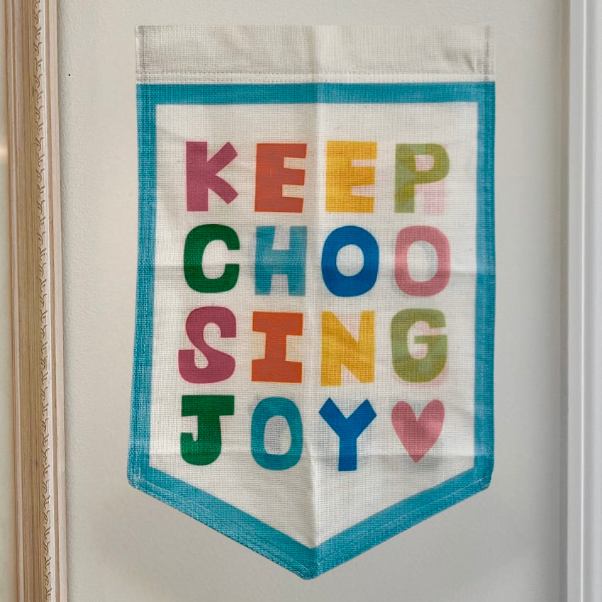 Keep Choosing Joy Banner