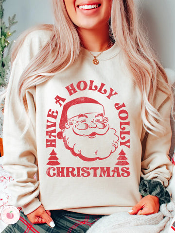 Have A Holly Jolly Christmas Sweatshirt