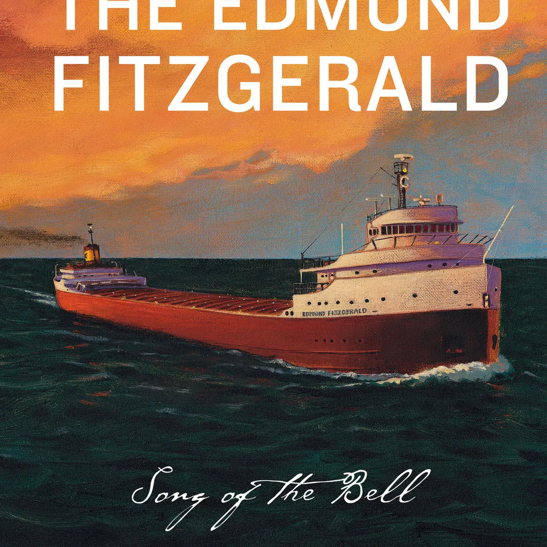 The Edmund Fitzgerald: Song of the Bell Picture Book