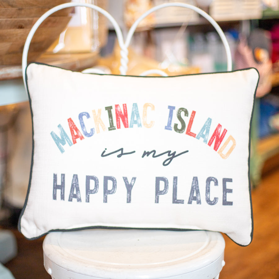 Mackinac Is My Happy Place Pillow Little Luxuries of Mackinac Island