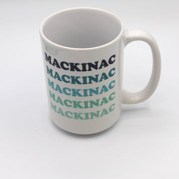 Mackinac Mackinac Mackinac Mug