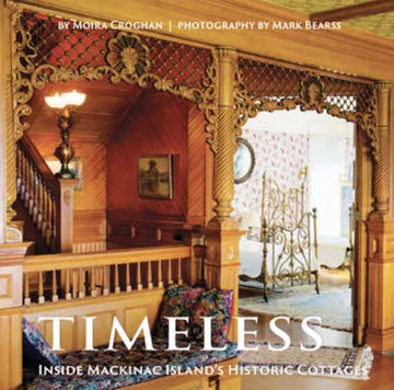 Timeless: Inside Mackinac Island's Historic Cottages
